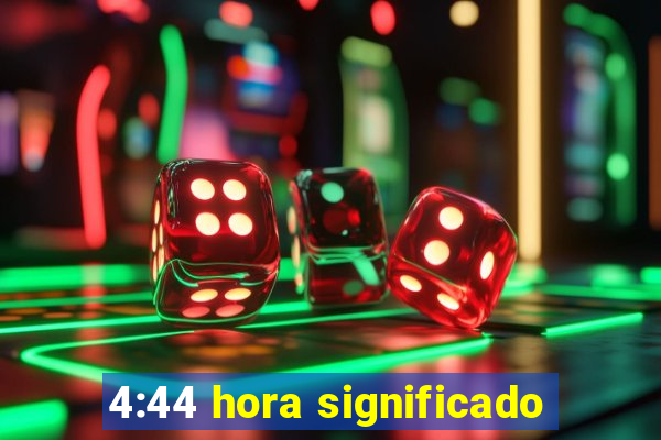 4:44 hora significado